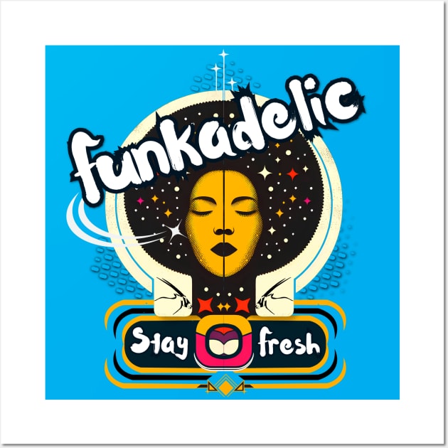 Funkedelic - Stay Fresh Wall Art by Invad3rDiz